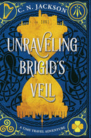 Unraveling Brigid's Veil - A Historical Time Travel Adventure