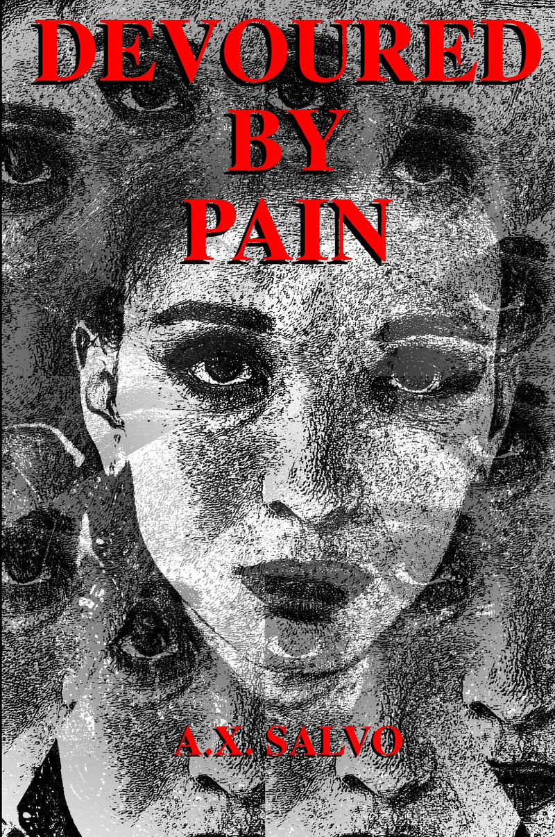 Devoured By Pain: An illustrated collection of dark poetry