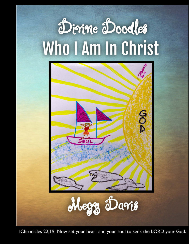 Divine Doodles ~ Who I Am In Christ