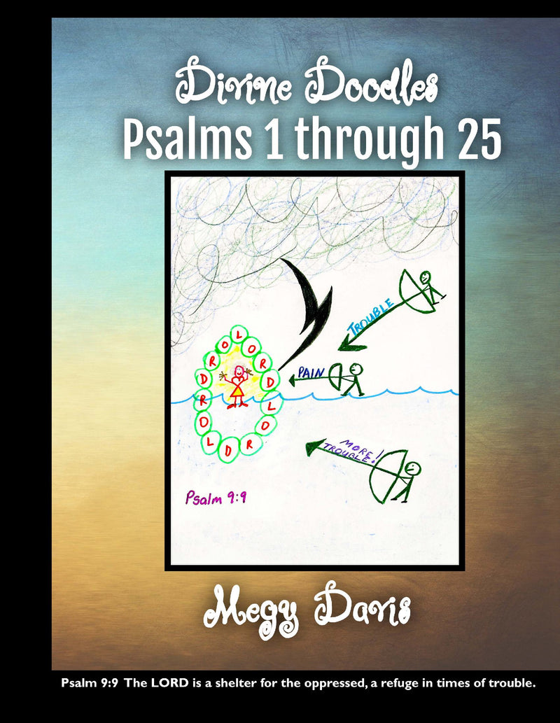 Divine Doodles ~ Psalms 1-25