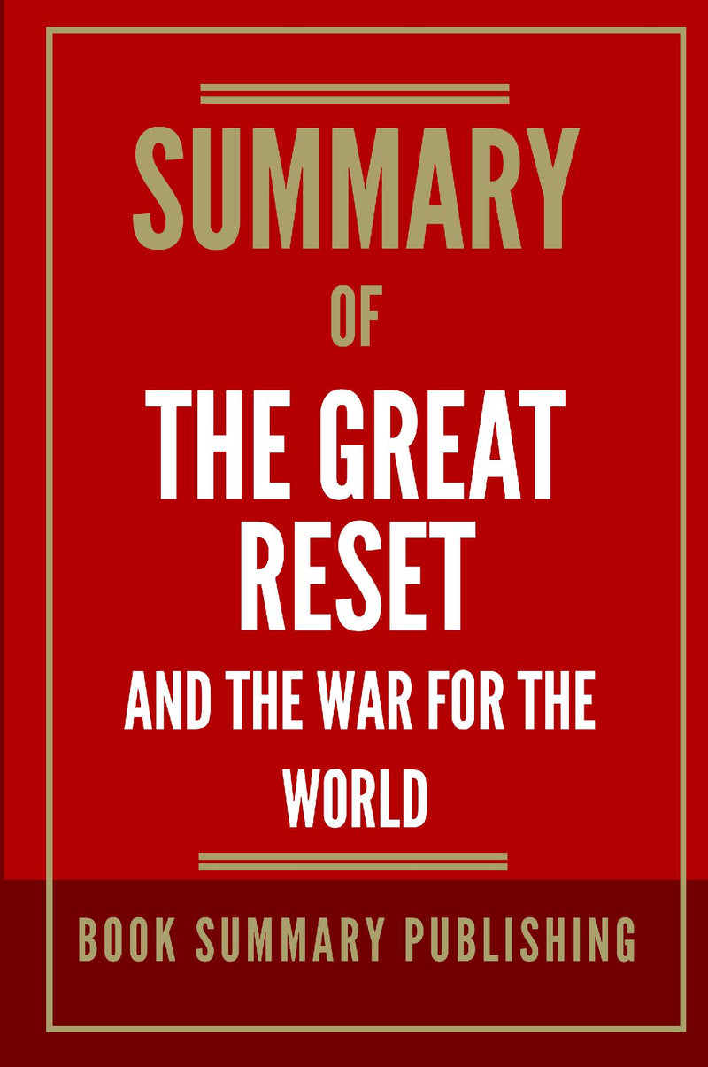 Summary of "The Great Reset and the War for the World"