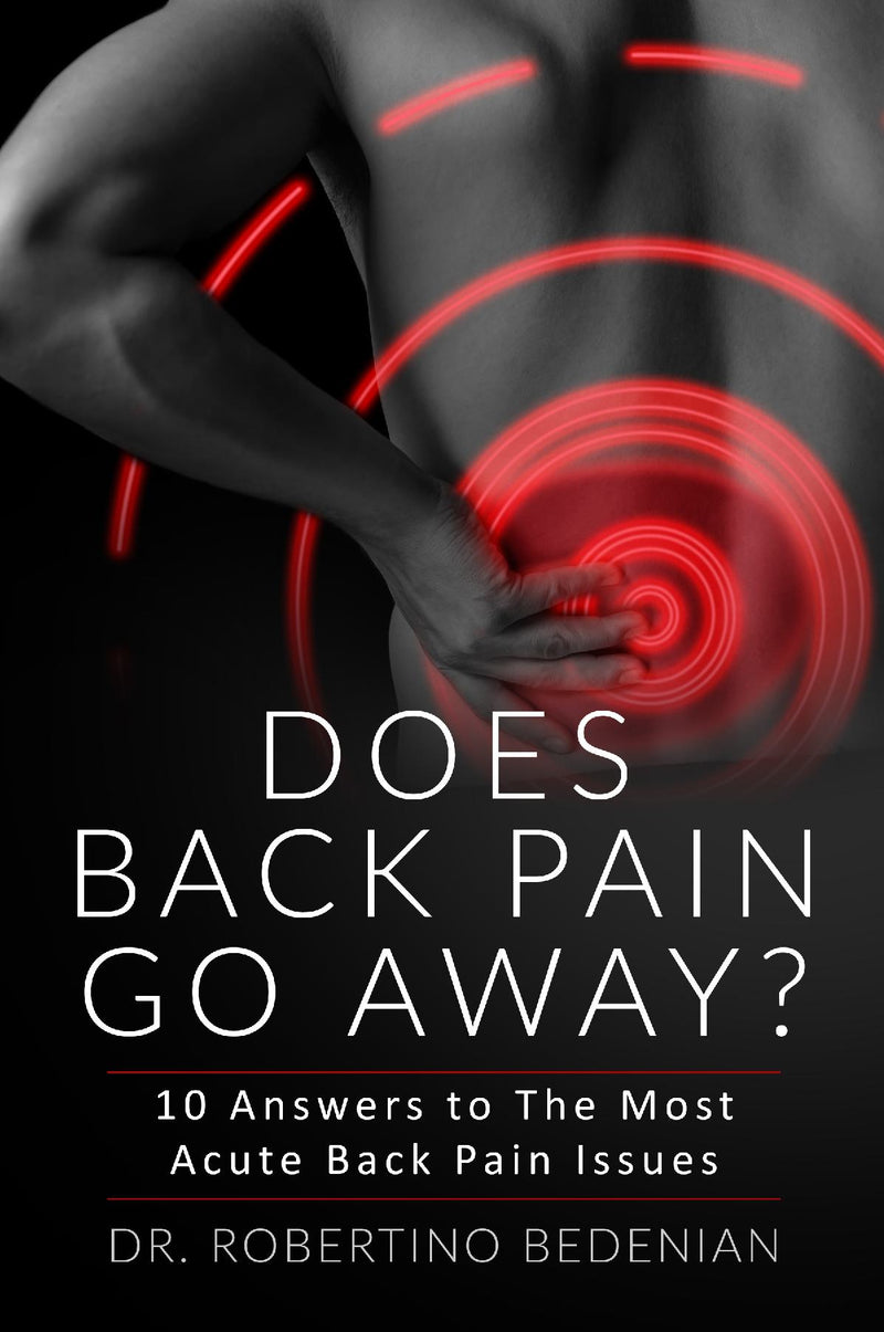 Does Back Pain Go Away? 10 Answers to The Most Acute Back Pain Issues