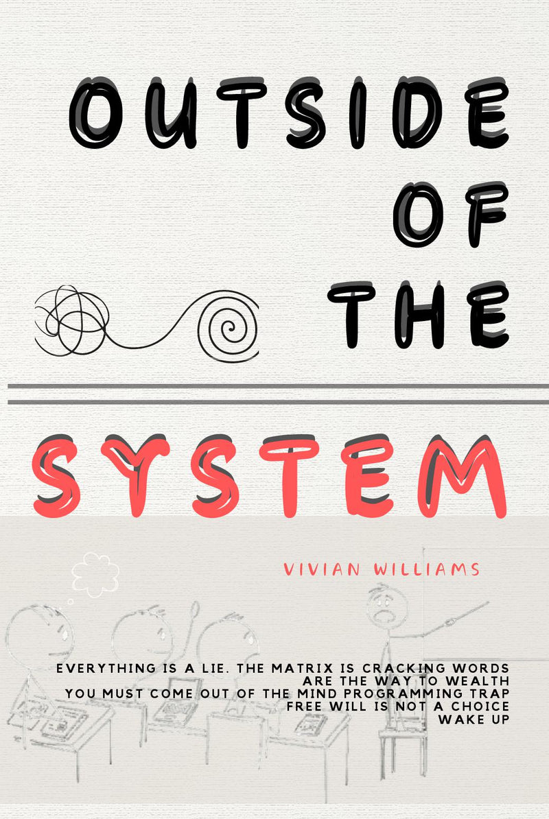 OUTSIDE OF THE SYSTEM