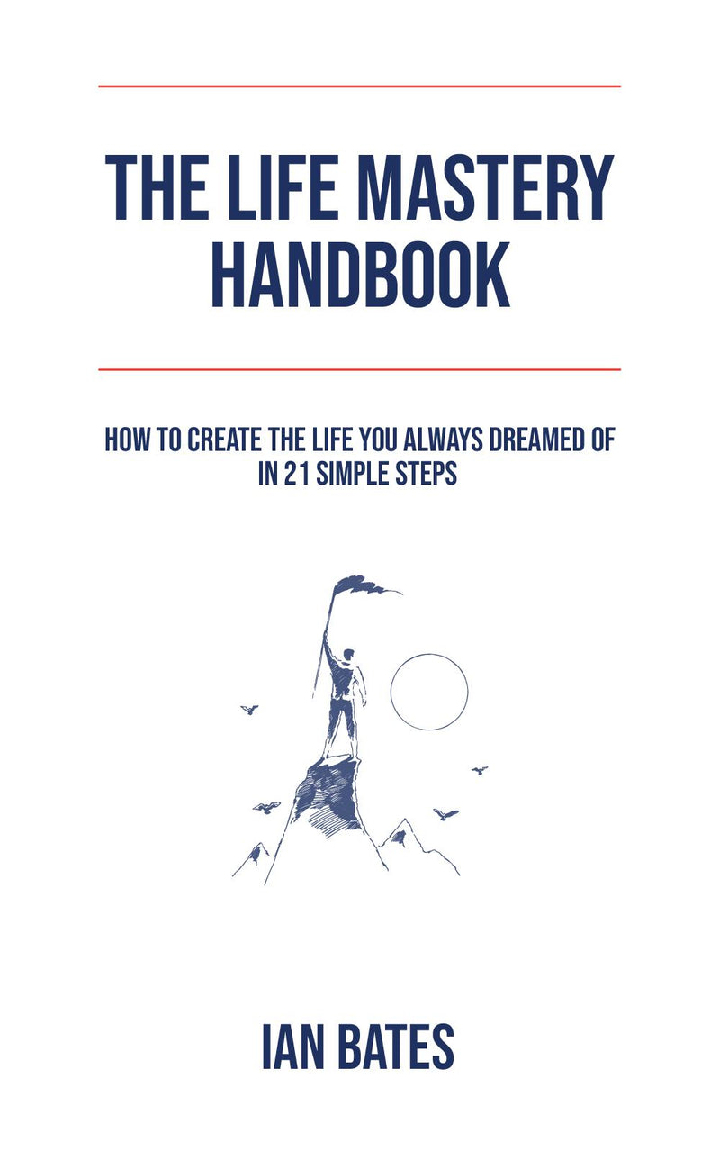 THE LIFE MASTERY HANDBOOK