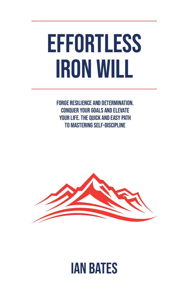 EFFORTLESS IRON WILL