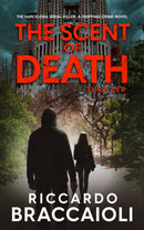 The Scent of Death - The Barcelona Serial Killer, A Gripping Crime Novel (Inspector Alex Cortes - Police Crime and Mystery Book 1)