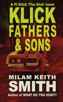 KLICK FATHERS AND SONS