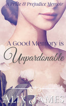 A Good Memory is Unpardonable