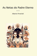 As Netas do Padre Eterno