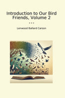 Introduction to Our Bird Friends, Volume 2
