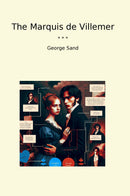 The Marquis de Villemer