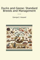 Ducks and Geese: Standard Breeds and Management