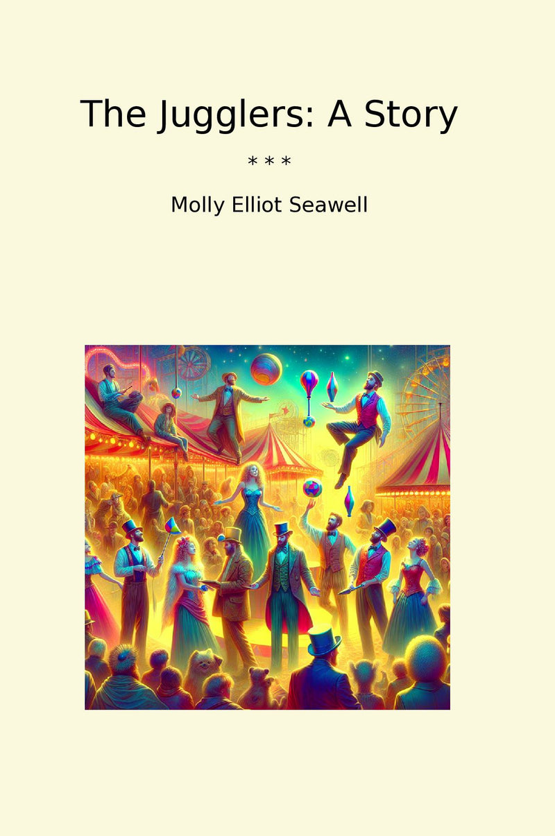 The Jugglers: A Story