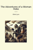 The Adventures of a Woman Hobo