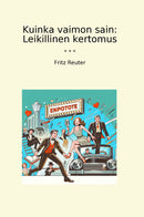 Kuinka vaimon sain: Leikillinen kertomus