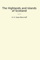 The Highlands and Islands of Scotland