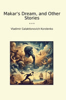 Makar's Dream, and Other Stories
