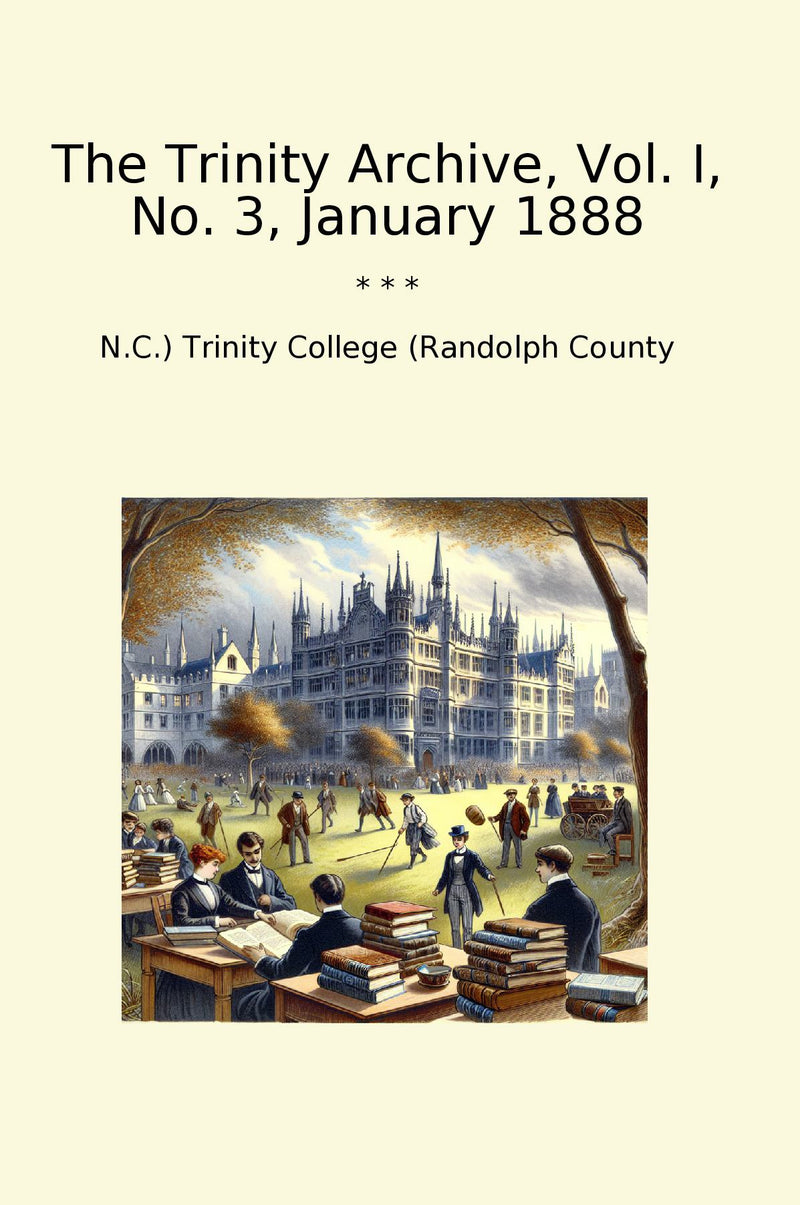 The Trinity Archive, Vol. I, No. 3, January 1888