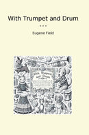 With Trumpet and Drum