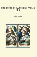 The Birds of Australia, Vol. 5 of 7