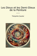 Les Dieux et les Demi-Dieux de la Peinture