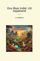 Ons Mooi Indië: Uit Dajakland