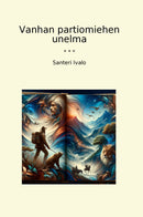 Vanhan partiomiehen unelma