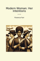 Modern Woman: Her Intentions