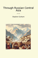 Through Russian Central Asia
