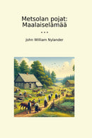 Metsolan pojat: Maalaiselämää