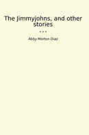 The Jimmyjohns, and other stories