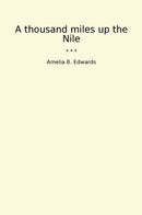 A thousand miles up the Nile