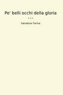 Pe' belli occhi della gloria