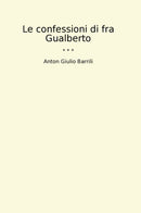 Le confessioni di fra Gualberto