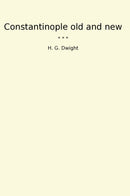 Constantinople old and new