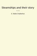 Steamships and their story