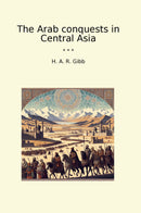 The Arab conquests in Central Asia