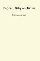 Bagdad, Babylon, Ninive