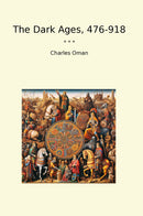 The Dark Ages, 476-918