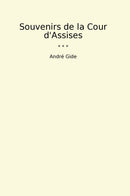 Souvenirs de la Cour d'Assises