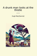 A drunk man looks at the thistle