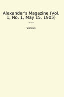Alexander's Magazine (Vol. 1, No. 1, May 15, 1905)