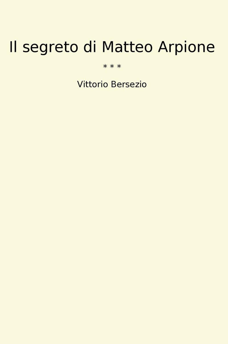 Il segreto di Matteo Arpione