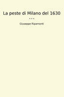 La peste di Milano del 1630