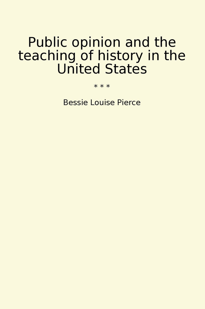 Public opinion and the teaching of history in the United States
