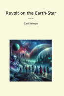 Revolt on the Earth-Star