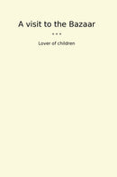 A visit to the Bazaar