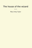 The house of the wizard