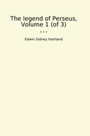 The legend of Perseus, Volume 1 (of 3)