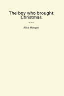 The boy who brought Christmas